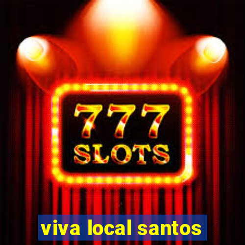 viva local santos